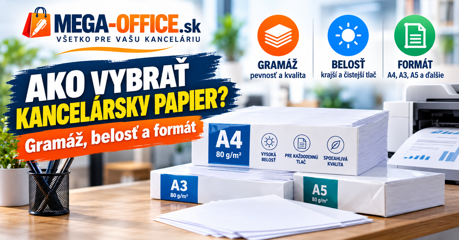 Ako vybrať kancelársky papier? Gramáž, belosť a formát
